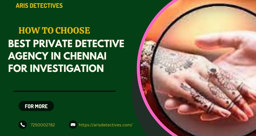 Best Private Detective Agency In Chennai