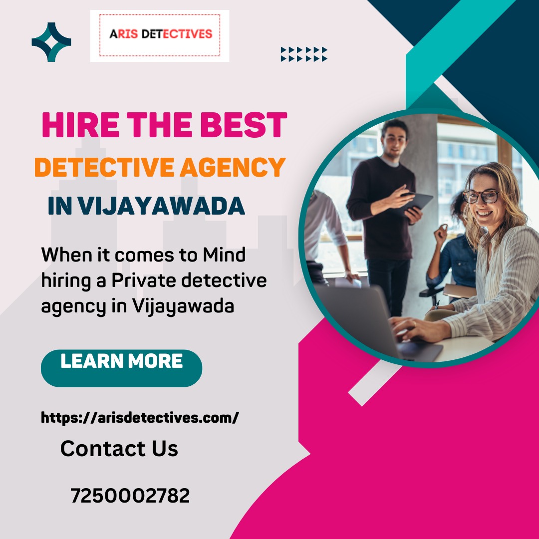 Hire The Best Detective Agency In Vijayawada