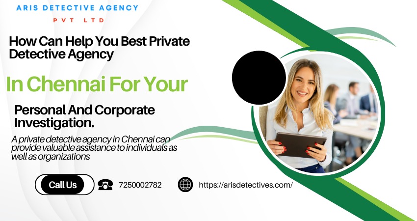 private detective agency in Chennai