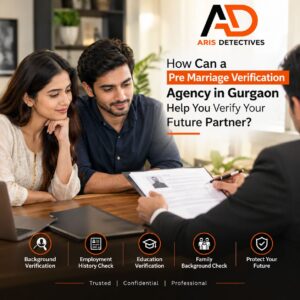 Pre Marriage Verification Agency in Gurgaon